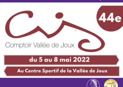 Comptoir de la Vallée de Joux 5 au 8 mai 2022